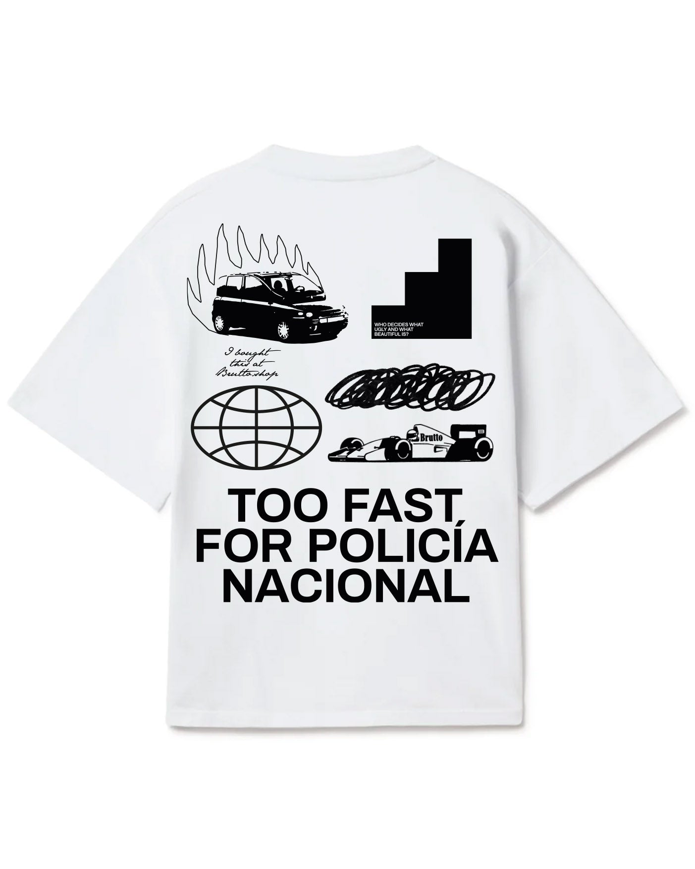 TOO FAST FOR POLICIA NACIONAL T-Shirt